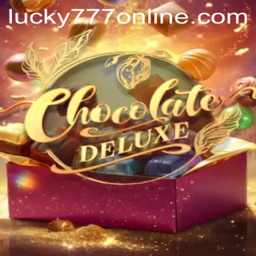 ChocolateDeluxe: A Sweet Escape with Lucky777