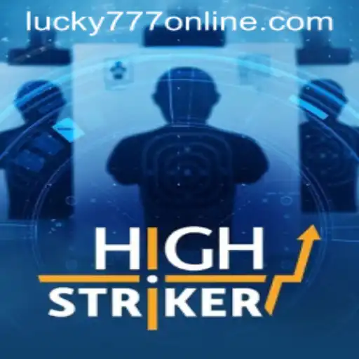 HighStriker and the Rise of Lucky777: Exploring The Thrills of Modern Arcades