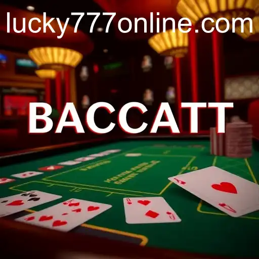 Online Baccarat: Thrills and Strategy at Lucky777